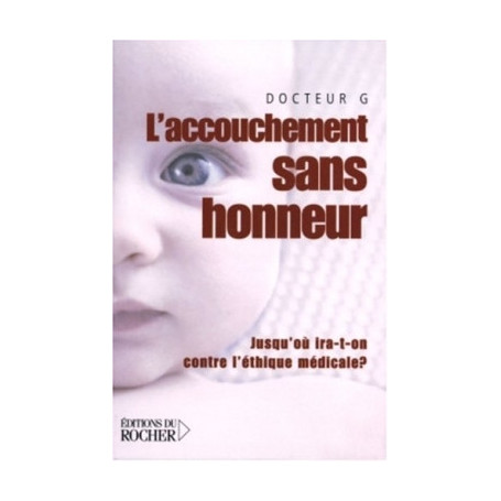 L'accouchement sans honneur