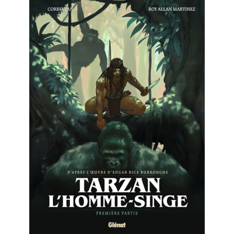 Tarzan, l'homme-singe - Tome 01