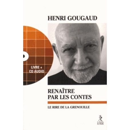 Renaitre par les contes : le rire de la grenouille