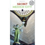 Secret Mexico City