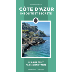 Côte d'azur insolite et secrète