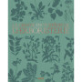 La grande encyclopédie de l'herboristerie