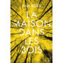 La Maison dans les bois