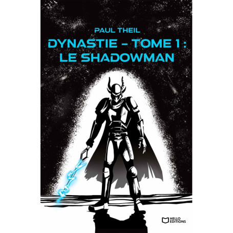 Dynastie - Tome 1 : Le Shadowman
