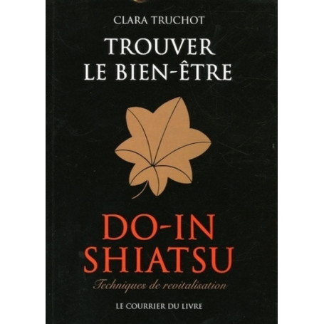 Trouver le bien-être - Do-in shiatsu