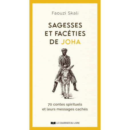 Sagesses et facéties de JOHA - 70 contes spirituels et leurs messages cachés