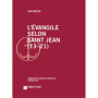 L'Evangile selon saint Jean (13-21)
