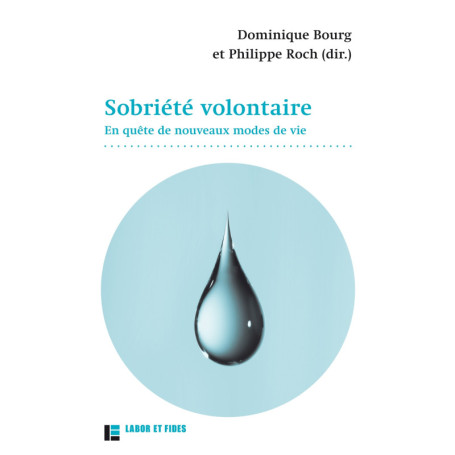 Sobriété volontaire : en quête de nouveaux modes de vie