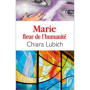 Marie, fleur de l'humanité