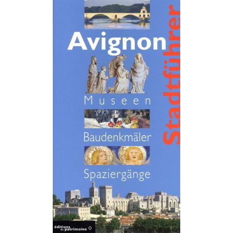 Avignon (allemand) - Guide de la ville et de son histoire