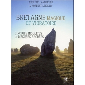 Bretagne magique et vibratoire
