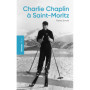 Charlie Chaplin à Saint-Moritz