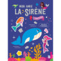 Mon amie la sirène - Livre de jeux (avec autocollants)