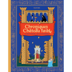 Chroniques du château faible - tome 01