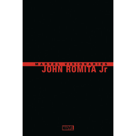 Marvel Visionaries : John Romita Jr. - COMPTE FERME