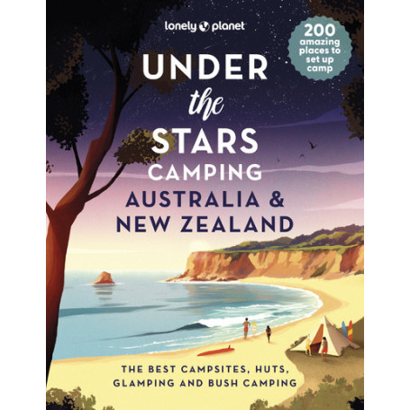 Under the Stars camping Australia and New Zealand 1ed -anglais-