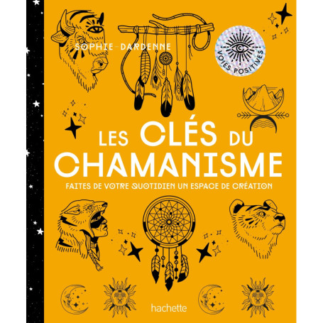 Les clés du chamanisme