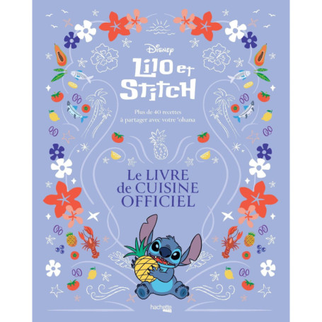 Lilo & Stitch - Le livre de cuisine officiel