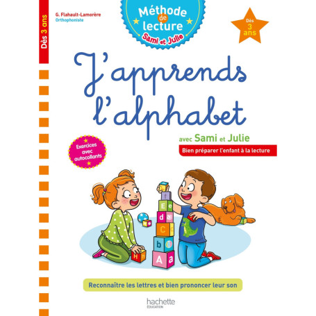 Sami et Julie J'apprends l'alphabet Dès 3 ans