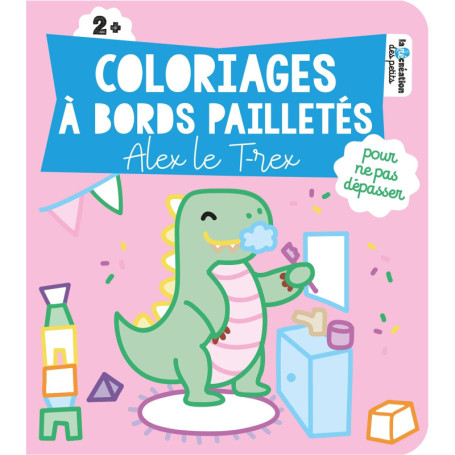 Coloriages à bords pailletés - Alex le T-rex