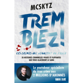 Tremblez ! Ces crimes qui venaient du froid