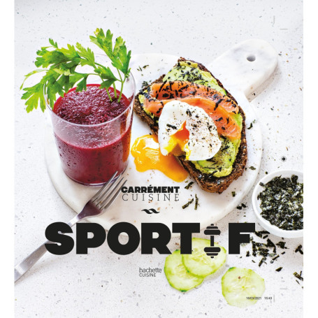 Sportif : 100 recettes saines et énergétiques