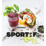Sportif : 100 recettes saines et énergétiques