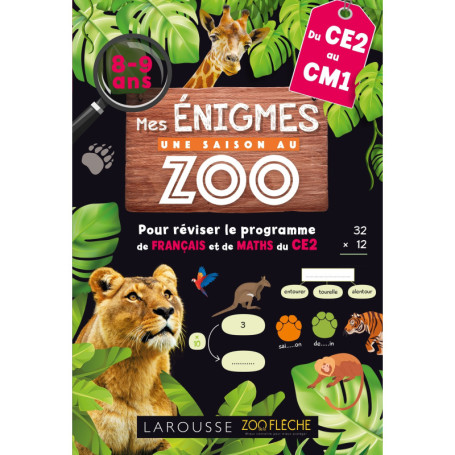 Mes énigmes Une SAISON AU ZOO CE2