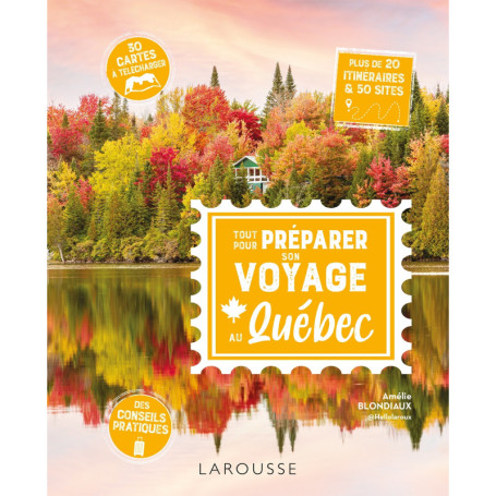Tout pour préparer son voyage au Québec