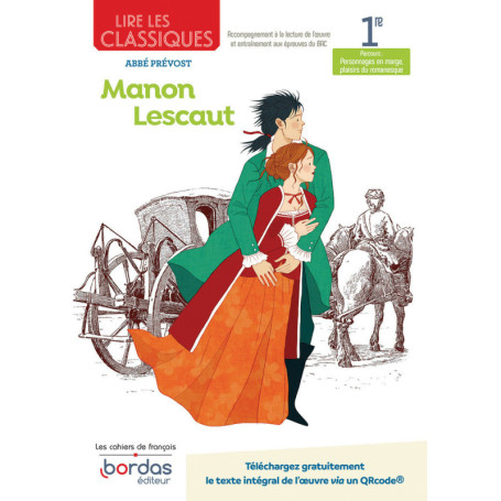 Lire les classiques - Français 1re - Manon Lescaut
