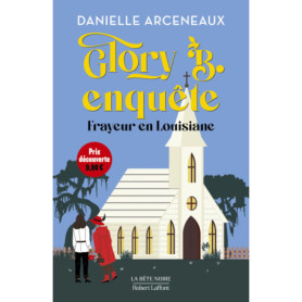 Glory B. enquête - Frayeur en Louisiane