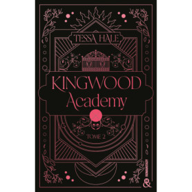 Kingwood Academy - Tome 2