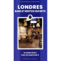 Londres Bars et Restos secrets