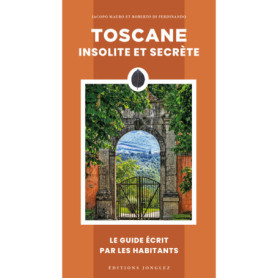 Toscane insolite et secrète