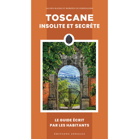 Toscane insolite et secrète