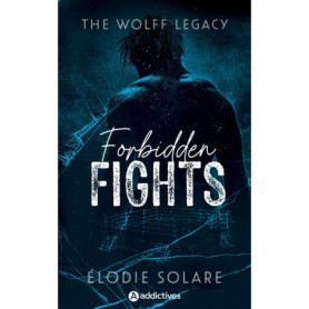 The Wolff Legacy - Forbidden Fights