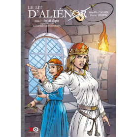 Le lit d'Aliénor - Tome 3 Jeux de dupes