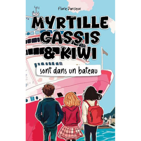 Myrtille Cassis et Kiwi sont dans un bateau