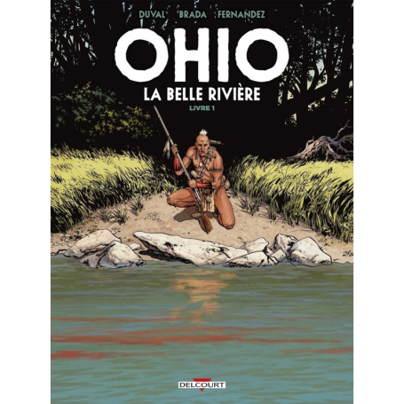 Ohio - La Belle Rivière T01