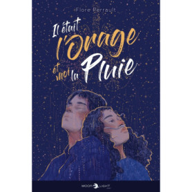 Il était l'orage et moi la pluie