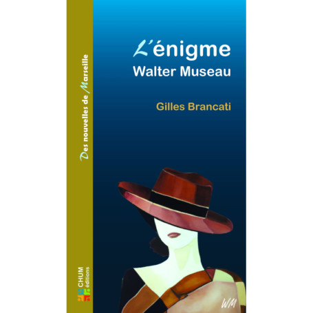 L'énigme Walter Museau