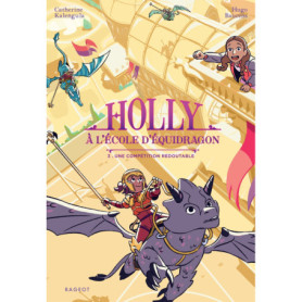 Holly à l'école d'équidragon - Tome 3, Une compétition redoutable