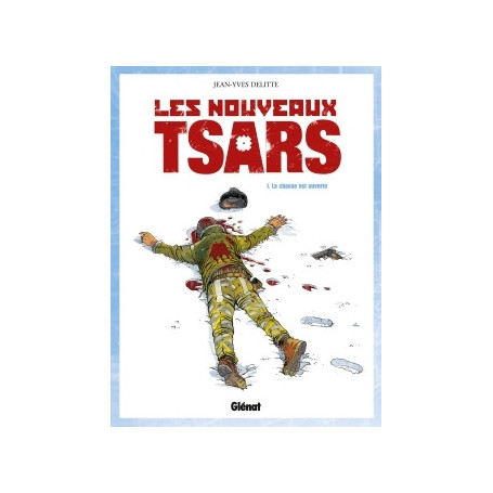 Les Nouveaux Tsars - Tome 01