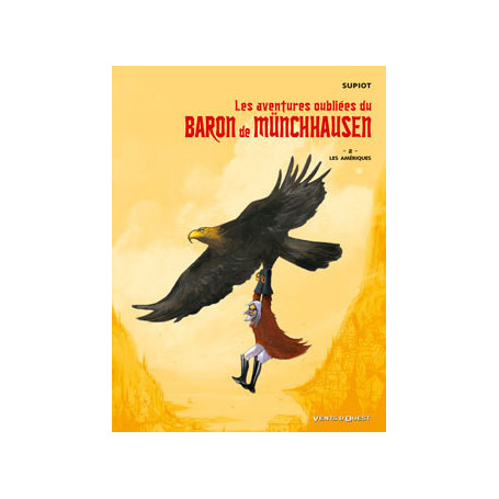 Les aventures oubliées du Baron de Münchhausen - Tome 02