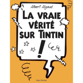 La vraie vérité sur Tintin