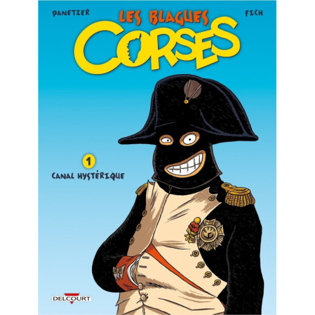 Les Blagues corses T01 Canal hystérique