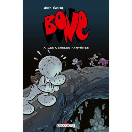 Bone T07 - Les Cercles fantômes - éd. couleur