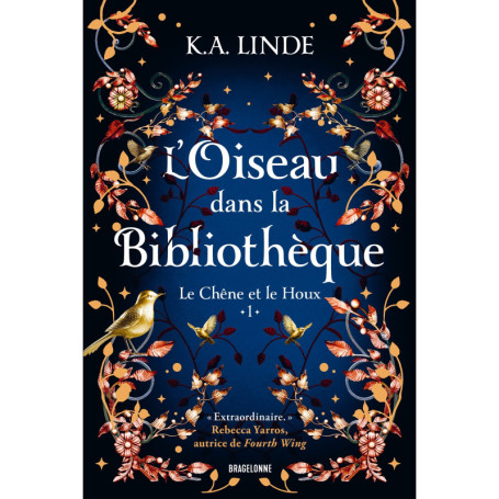 Le Chêne et le Houx, T1 : L'Oiseau dans la bibliothèque