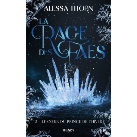 La Rage des faes, T2 : Le Coeur du prince de l'hiver