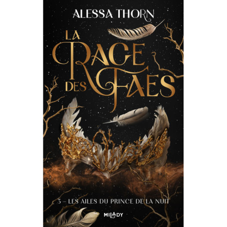 La Rage des faes, T3 : Les Ailes du prince de la nuit